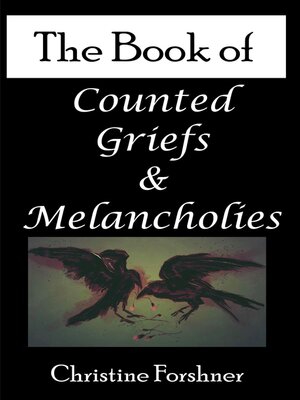 cover image of The Book of Counted Griefs and Melancholies